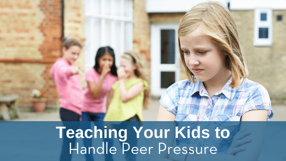 Teaching Your Kids to Handle Peer Pressure Stop Teen Drugs